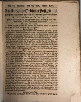 Augsburgische Ordinari Postzeitung von Staats-, gelehrten, historisch- u. ökonomischen Neuigkeiten (Augsburger Postzeitung) Montag 18. Januar 1819