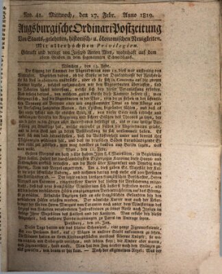 Augsburgische Ordinari Postzeitung von Staats-, gelehrten, historisch- u. ökonomischen Neuigkeiten (Augsburger Postzeitung) Mittwoch 17. Februar 1819