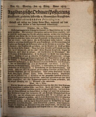 Augsburgische Ordinari Postzeitung von Staats-, gelehrten, historisch- u. ökonomischen Neuigkeiten (Augsburger Postzeitung) Montag 15. März 1819