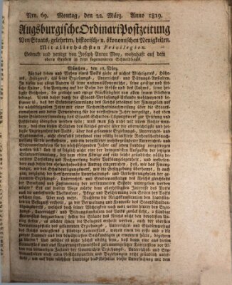 Augsburgische Ordinari Postzeitung von Staats-, gelehrten, historisch- u. ökonomischen Neuigkeiten (Augsburger Postzeitung) Montag 22. März 1819