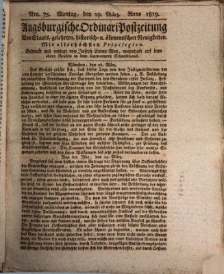 Augsburgische Ordinari Postzeitung von Staats-, gelehrten, historisch- u. ökonomischen Neuigkeiten (Augsburger Postzeitung) Montag 29. März 1819