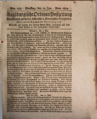 Augsburgische Ordinari Postzeitung von Staats-, gelehrten, historisch- u. ökonomischen Neuigkeiten (Augsburger Postzeitung) Dienstag 15. Juni 1819