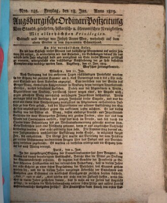 Augsburgische Ordinari Postzeitung von Staats-, gelehrten, historisch- u. ökonomischen Neuigkeiten (Augsburger Postzeitung) Freitag 18. Juni 1819