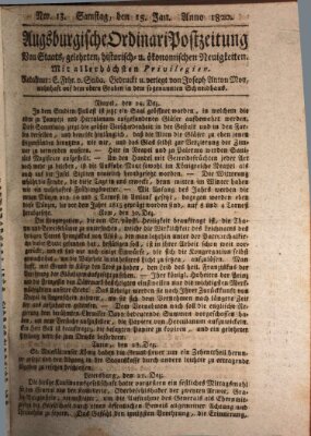 Augsburgische Ordinari Postzeitung von Staats-, gelehrten, historisch- u. ökonomischen Neuigkeiten (Augsburger Postzeitung) Samstag 15. Januar 1820