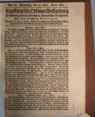 Augsburgische Ordinari Postzeitung von Staats-, gelehrten, historisch- u. ökonomischen Neuigkeiten (Augsburger Postzeitung) Donnerstag 10. Februar 1820