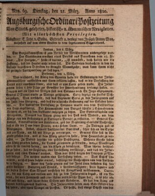 Augsburgische Ordinari Postzeitung von Staats-, gelehrten, historisch- u. ökonomischen Neuigkeiten (Augsburger Postzeitung) Dienstag 21. März 1820