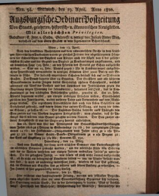 Augsburgische Ordinari Postzeitung von Staats-, gelehrten, historisch- u. ökonomischen Neuigkeiten (Augsburger Postzeitung) Mittwoch 19. April 1820