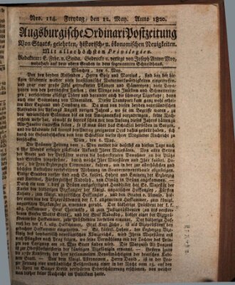 Augsburgische Ordinari Postzeitung von Staats-, gelehrten, historisch- u. ökonomischen Neuigkeiten (Augsburger Postzeitung) Freitag 12. Mai 1820