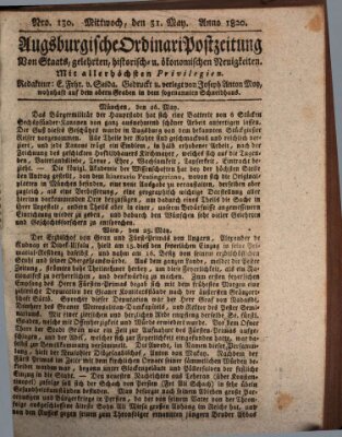 Augsburgische Ordinari Postzeitung von Staats-, gelehrten, historisch- u. ökonomischen Neuigkeiten (Augsburger Postzeitung) Mittwoch 31. Mai 1820