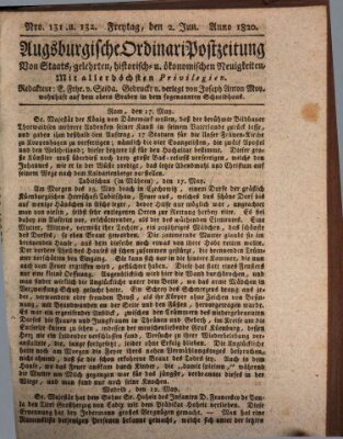 Augsburgische Ordinari Postzeitung von Staats-, gelehrten, historisch- u. ökonomischen Neuigkeiten (Augsburger Postzeitung) Freitag 2. Juni 1820