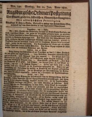 Augsburgische Ordinari Postzeitung von Staats-, gelehrten, historisch- u. ökonomischen Neuigkeiten (Augsburger Postzeitung) Montag 12. Juni 1820