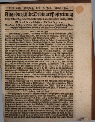 Augsburgische Ordinari Postzeitung von Staats-, gelehrten, historisch- u. ökonomischen Neuigkeiten (Augsburger Postzeitung) Freitag 16. Juni 1820