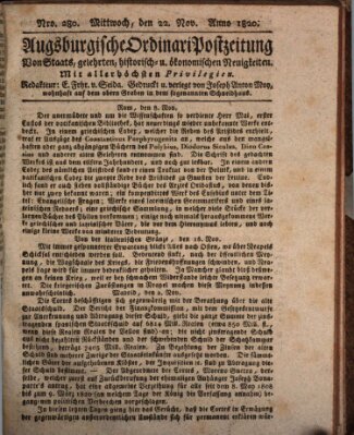 Augsburgische Ordinari Postzeitung von Staats-, gelehrten, historisch- u. ökonomischen Neuigkeiten (Augsburger Postzeitung) Mittwoch 22. November 1820