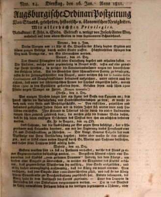 Augsburgische Ordinari Postzeitung von Staats-, gelehrten, historisch- u. ökonomischen Neuigkeiten (Augsburger Postzeitung) Dienstag 16. Januar 1821