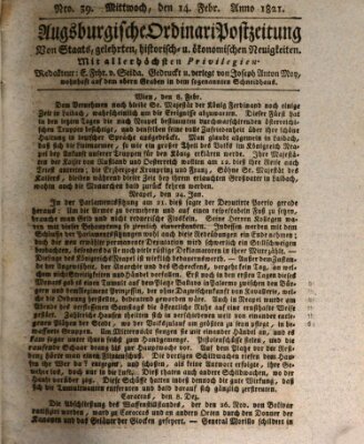 Augsburgische Ordinari Postzeitung von Staats-, gelehrten, historisch- u. ökonomischen Neuigkeiten (Augsburger Postzeitung) Mittwoch 14. Februar 1821