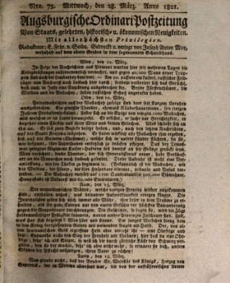 Augsburgische Ordinari Postzeitung von Staats-, gelehrten, historisch- u. ökonomischen Neuigkeiten (Augsburger Postzeitung) Mittwoch 28. März 1821