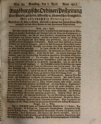 Augsburgische Ordinari Postzeitung von Staats-, gelehrten, historisch- u. ökonomischen Neuigkeiten (Augsburger Postzeitung) Samstag 7. April 1821