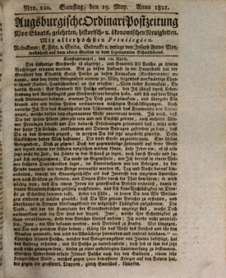 Augsburgische Ordinari Postzeitung von Staats-, gelehrten, historisch- u. ökonomischen Neuigkeiten (Augsburger Postzeitung) Samstag 19. Mai 1821