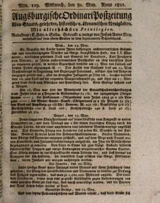 Augsburgische Ordinari Postzeitung von Staats-, gelehrten, historisch- u. ökonomischen Neuigkeiten (Augsburger Postzeitung) Mittwoch 30. Mai 1821