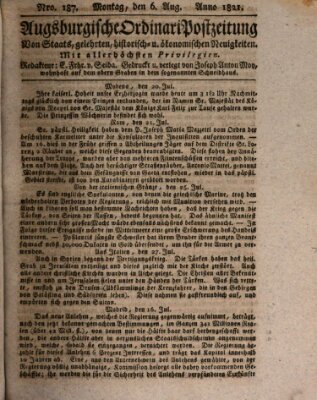 Augsburgische Ordinari Postzeitung von Staats-, gelehrten, historisch- u. ökonomischen Neuigkeiten (Augsburger Postzeitung) Montag 6. August 1821