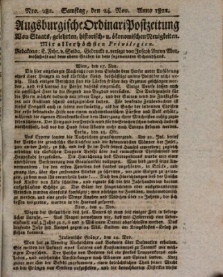 Augsburgische Ordinari Postzeitung von Staats-, gelehrten, historisch- u. ökonomischen Neuigkeiten (Augsburger Postzeitung) Samstag 24. November 1821