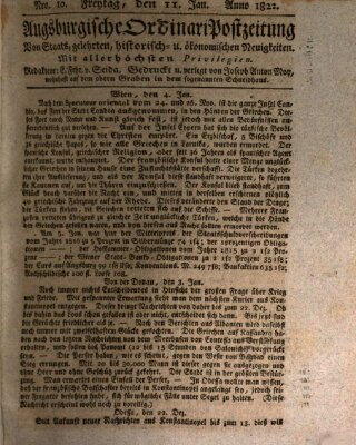 Augsburgische Ordinari Postzeitung von Staats-, gelehrten, historisch- u. ökonomischen Neuigkeiten (Augsburger Postzeitung) Freitag 11. Januar 1822