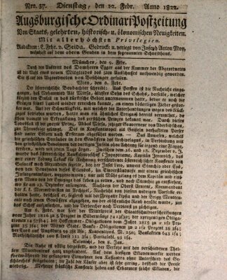 Augsburgische Ordinari Postzeitung von Staats-, gelehrten, historisch- u. ökonomischen Neuigkeiten (Augsburger Postzeitung) Dienstag 12. Februar 1822