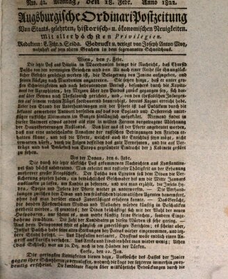 Augsburgische Ordinari Postzeitung von Staats-, gelehrten, historisch- u. ökonomischen Neuigkeiten (Augsburger Postzeitung) Montag 18. Februar 1822