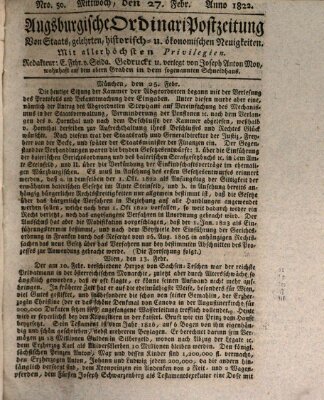 Augsburgische Ordinari Postzeitung von Staats-, gelehrten, historisch- u. ökonomischen Neuigkeiten (Augsburger Postzeitung) Mittwoch 27. Februar 1822