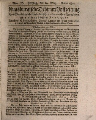 Augsburgische Ordinari Postzeitung von Staats-, gelehrten, historisch- u. ökonomischen Neuigkeiten (Augsburger Postzeitung) Freitag 29. März 1822