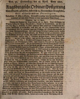 Augsburgische Ordinari Postzeitung von Staats-, gelehrten, historisch- u. ökonomischen Neuigkeiten (Augsburger Postzeitung) Donnerstag 18. April 1822