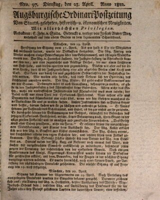 Augsburgische Ordinari Postzeitung von Staats-, gelehrten, historisch- u. ökonomischen Neuigkeiten (Augsburger Postzeitung) Dienstag 23. April 1822