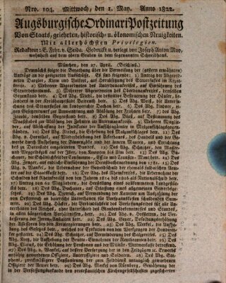 Augsburgische Ordinari Postzeitung von Staats-, gelehrten, historisch- u. ökonomischen Neuigkeiten (Augsburger Postzeitung) Mittwoch 1. Mai 1822