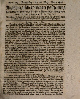 Augsburgische Ordinari Postzeitung von Staats-, gelehrten, historisch- u. ökonomischen Neuigkeiten (Augsburger Postzeitung) Donnerstag 16. Mai 1822