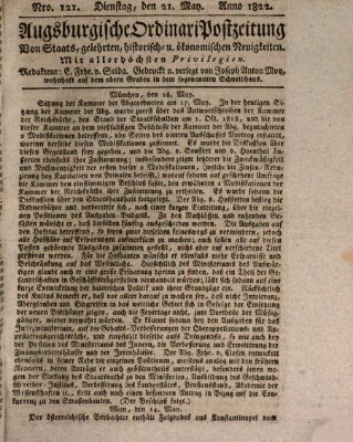 Augsburgische Ordinari Postzeitung von Staats-, gelehrten, historisch- u. ökonomischen Neuigkeiten (Augsburger Postzeitung) Dienstag 21. Mai 1822