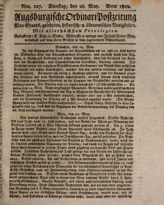 Augsburgische Ordinari Postzeitung von Staats-, gelehrten, historisch- u. ökonomischen Neuigkeiten (Augsburger Postzeitung) Dienstag 28. Mai 1822