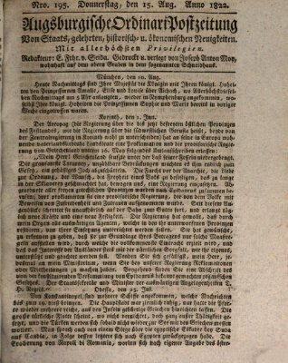 Augsburgische Ordinari Postzeitung von Staats-, gelehrten, historisch- u. ökonomischen Neuigkeiten (Augsburger Postzeitung) Donnerstag 15. August 1822