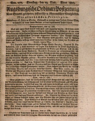 Augsburgische Ordinari Postzeitung von Staats-, gelehrten, historisch- u. ökonomischen Neuigkeiten (Augsburger Postzeitung) Dienstag 19. November 1822