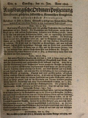 Augsburgische Ordinari Postzeitung von Staats-, gelehrten, historisch- u. ökonomischen Neuigkeiten (Augsburger Postzeitung) Samstag 10. Januar 1824