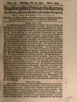 Augsburgische Ordinari Postzeitung von Staats-, gelehrten, historisch- u. ökonomischen Neuigkeiten (Augsburger Postzeitung) Montag 12. Januar 1824