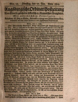 Augsburgische Ordinari Postzeitung von Staats-, gelehrten, historisch- u. ökonomischen Neuigkeiten (Augsburger Postzeitung) Dienstag 27. Januar 1824