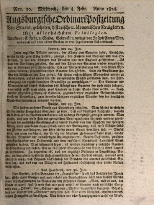 Augsburgische Ordinari Postzeitung von Staats-, gelehrten, historisch- u. ökonomischen Neuigkeiten (Augsburger Postzeitung) Mittwoch 4. Februar 1824