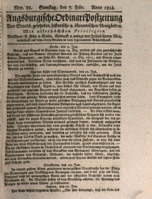 Augsburgische Ordinari Postzeitung von Staats-, gelehrten, historisch- u. ökonomischen Neuigkeiten (Augsburger Postzeitung) Samstag 7. Februar 1824