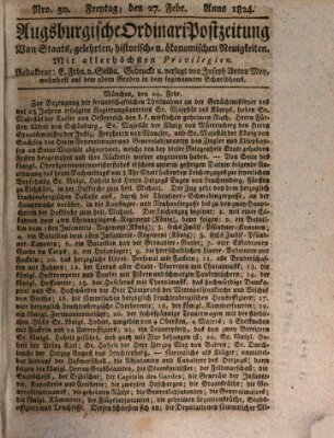 Augsburgische Ordinari Postzeitung von Staats-, gelehrten, historisch- u. ökonomischen Neuigkeiten (Augsburger Postzeitung) Freitag 27. Februar 1824