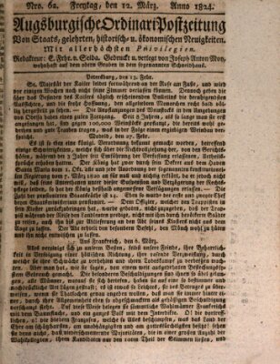 Augsburgische Ordinari Postzeitung von Staats-, gelehrten, historisch- u. ökonomischen Neuigkeiten (Augsburger Postzeitung) Freitag 12. März 1824