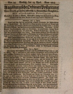 Augsburgische Ordinari Postzeitung von Staats-, gelehrten, historisch- u. ökonomischen Neuigkeiten (Augsburger Postzeitung) Montag 19. April 1824