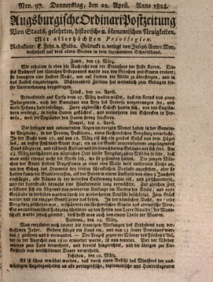 Augsburgische Ordinari Postzeitung von Staats-, gelehrten, historisch- u. ökonomischen Neuigkeiten (Augsburger Postzeitung) Donnerstag 22. April 1824