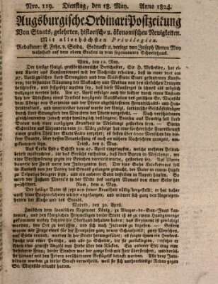 Augsburgische Ordinari Postzeitung von Staats-, gelehrten, historisch- u. ökonomischen Neuigkeiten (Augsburger Postzeitung) Dienstag 18. Mai 1824