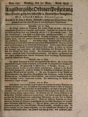 Augsburgische Ordinari Postzeitung von Staats-, gelehrten, historisch- u. ökonomischen Neuigkeiten (Augsburger Postzeitung) Montag 31. Mai 1824