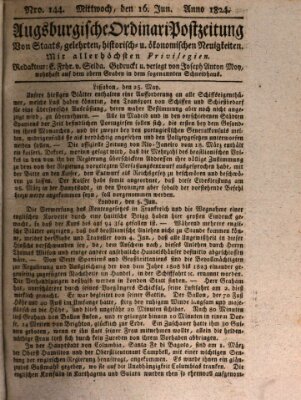 Augsburgische Ordinari Postzeitung von Staats-, gelehrten, historisch- u. ökonomischen Neuigkeiten (Augsburger Postzeitung) Mittwoch 16. Juni 1824